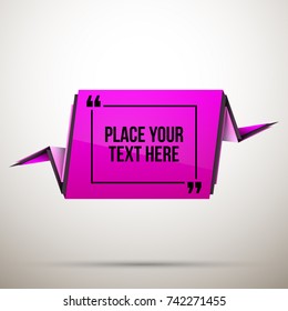 Abstract vector illustration with shape speech talking cloud of pink colors. Quote vector geometric origami speech bubble background and place for message sign. Colorful banners set