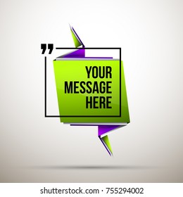 Abstract vector illustration with shape speech talking cloud of green and purple colors. Quote vector geometric origami speech bubble background and place for message sign. Colorful banners set