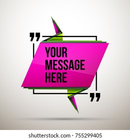 Abstract vector illustration with shape speech talking cloud of green and magenta colors. Quote vector geometric origami speech bubble background and place for message sign. Colorful banners set