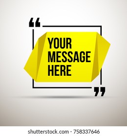 Abstract vector illustration with shape speech talking cloud of yellow colors. Quote vector geometric origami speech bubble background and place for message sign. Colorful banners set