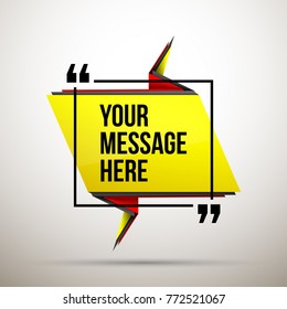 Abstract vector illustration with shape speech talking cloud of yellow colors. Quote vector geometric origami speech bubble background and place for message sign. Colorful banners set