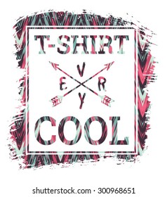 Abstract vector illustration with the slogan for t-shirts, 