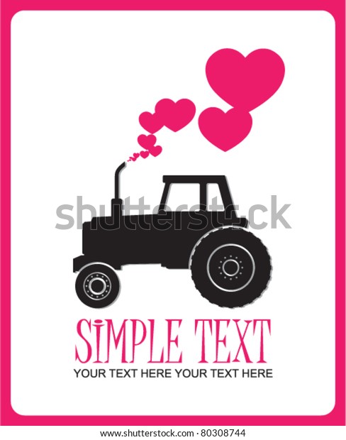 Abstract vector illustration with tractor and\
hearts. Place for your\
text.