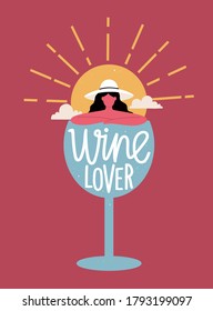 Abstract vector illustration with woman, sun, clouds and wineglass. Wine lover lettering phrase. Trendy print design, colored typography poster with text poster, vacation concept art