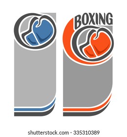 Abstract vector of logo for inscription text, notes, title; poster vertical banner, red and blue boxing gloves over grey ring field closeup, invitation ticket for boxing club