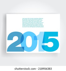 Abstract vector modern brochure design template with numbers. Happy new year 2015 . Vector illustration. 