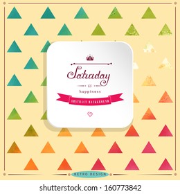 Abstract vector square frame. Stencils in the form of  triangles on watercolors substrate. Hand drawing with colored spots and blotches. Beautiful inscription in retro style - Saturday is happiness.