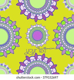 Abstract vector tribal ethnic background seamless pattern. ethnic seamless pattern. Indian ornament, kaleidoscopic flora pattern, mandala. range, circle, round, disk. your tex inscription