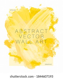 abstract vector wall art print. yellow paint brushstrokes poster. modern oil painting. eps 8