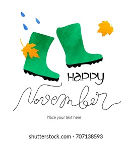 Abstract vector watercolor green boots, leaves and the rain. Bad weather November card template. Autumn ink lettering. Grunge fall bright card.