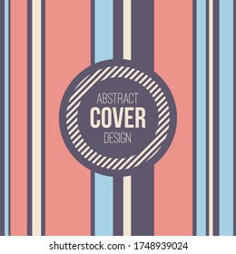 Abstrakte vertikale Linien, Hintergrund. Abstrakte geometrische Zusammensetzung. Retro-Farben. Gilt für Cover, Plakate, Plakate, Broschüren, Flyer, Bannerdesigns. Farbvektorgrafik.