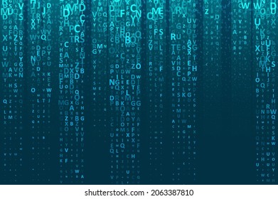 Abstract virtual digital stream. The pattern composed from letters. Big data transfer concepts in internet. Graphic concept for your design.