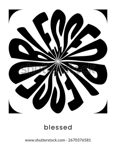 Abstract warped typography design with the word Blessed in bold black shapes. Modern graphic art for t-shirt prints, poster, and contemporary digital design