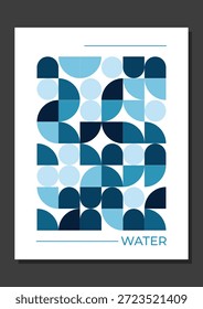 Cartaz geométrico de elemento de água. Composição minimalista Bauhaus em tons de azul e marinha. Ilustração vetorial moderna para refrescante decoração de banheiro ou marca corporativa.