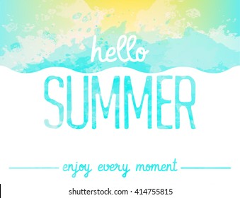 Abstract watercolor background. Enjoy every moment. Hello Summer card. Summer poster. Summer background. Marine background. Wave background. Summer design. Marine image. Vector illustration