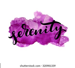 Abstract watercolor background. Serenity modern calligraphy. Ink illustration.