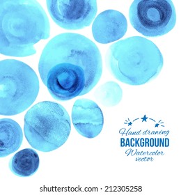 Abstract watercolor blue circles background.  Vector  rounds shapes. Drawing illustration. Magic clear blue colors.