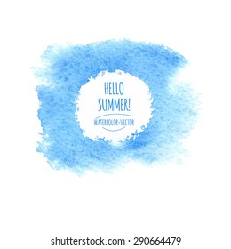 Abstract watercolor splash. Frame for text. Vector element for design, illustration, advertising, poster.