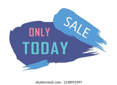 Abstract web banner, business card, SALE TODAY ONLY template - Vector illustration
