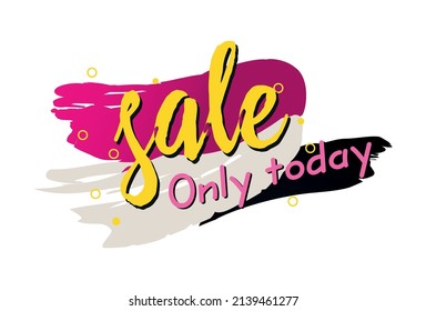 Abstract web banner, business card, SALE TODAY ONLY template - Vector illustration