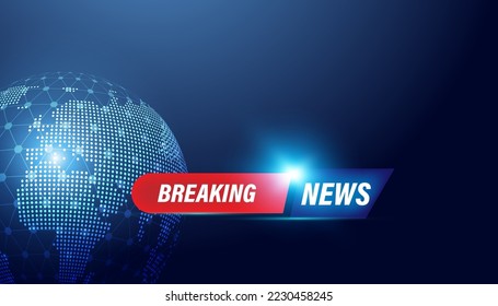 Abstract world breaking news concept background urgent news coverage latest news on a blue background.