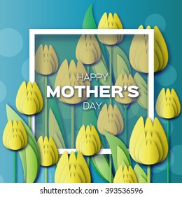 Abstract Yellow Floral Greeting card - Happy Mothers Day - With Bunch of Spring Tulips. Flower holiday background with paper cut frame. Beautiful bouquet.Trendy Design Template. Vector illustration.
