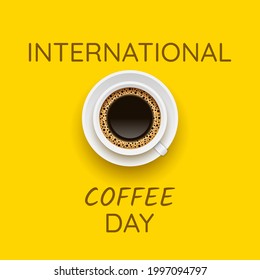 Abstract Yellow International Cup Of Coffee Day Background Vector Design Style For Poster Or Postcard