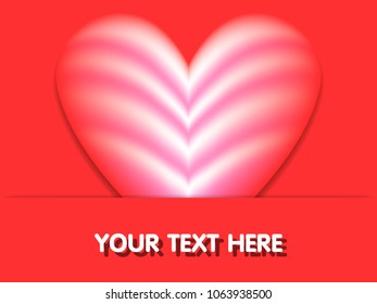 Abstract Your Text Here Typography Greeting Card And Red Heart Icon Background. Templates For Placards, Banners, Presentations, Reports, Card And Wallpaper. Vector Illustration. Eps 10 