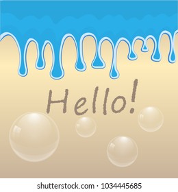 Abstraction. water, sand, bubbles, says "Hello". Used gradients and clipping mask.