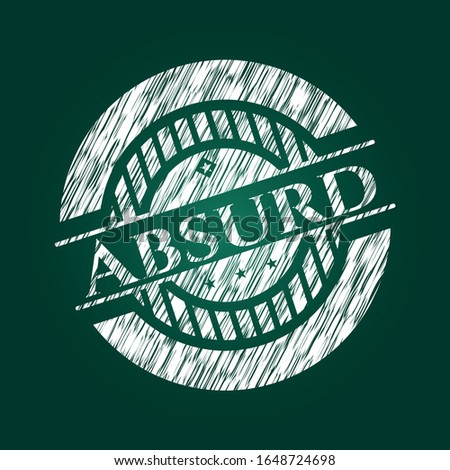 Absurd chalkboard emblem on black board. Vector Illustration. Detailed.