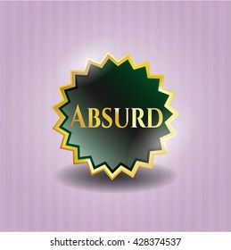 Absurd gold badge or emblem