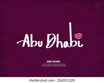 Abu Dhabi Written in Arabic calligraphy. Abu dhabi is the capital city of United arab emirates.