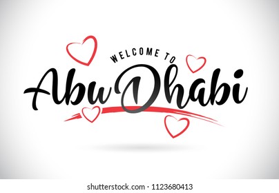 AbuDhabi Welcome To Word Text with Handwritten Font and Red Love Hearts Vector Image Illustration Eps.