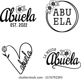 Abuela, La Mejor Abuela, Grandma Abuela EST. Granny, Grandmother design