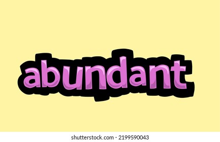 ABUNDANT writing vector design on a yellow background very simple and very cool
