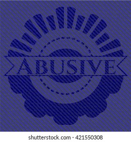 Abusive emblem with denim high quality background