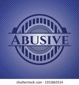 Abusive emblem with jean texture. Vector Illustration. Detailed.
