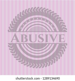 Abusive pink emblem. Vintage.