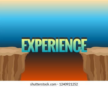 Abyss and word EXPERIENCE as bridge. Concept illustration