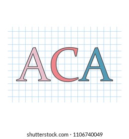 ACA (Affordable Care Act) written on checkered paper sheet- vector illustration