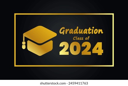 academic hat for high school or college graduation Class of 2024 badge background design template in black and gold colors. Congratulations graduates 2024 banner design.