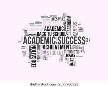 Academic Success word cloud template. Academic Success concept vector tagcloud background.
