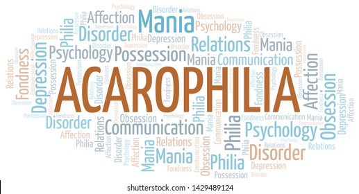 Acarophilia word cloud. Type of Philia.