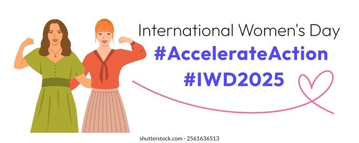 Accelerate Action campaign pose. International Women's Day 2025 theme banner with slogan. Two women demonstrate a strong arm to show solidarity and support for women's rights and gender equality.