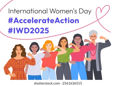 Accelerate Action campaign pose. International Women's Day 2025. Diverse women show solidarity and support to stop discrimination. Collective global activism for women's rights and gender equality