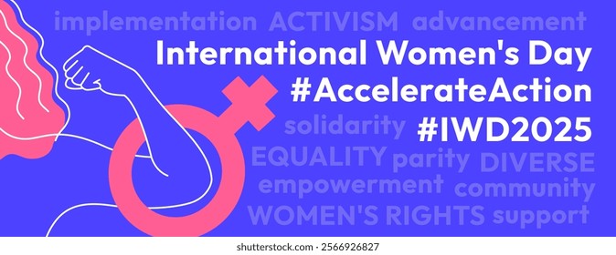 Accelerate Action campaign pose. International Women's Day 2025 theme. Horizontal banner with related words. Line woman shows strong arm in solidarity and support for women's rights, gender equality.