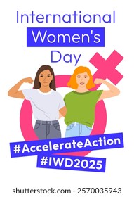 Accelerate Action campaign pose. International Women's Day 2025 theme poster. Two women demonstrate a strong arm to show solidarity and support for women's rights and gender equality