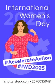 Accelerate Action campaign pose. International Women's Day 2025 theme poster. Beautiful woman demonstrates a strong arm to show solidarity and support for women's rights and gender equality