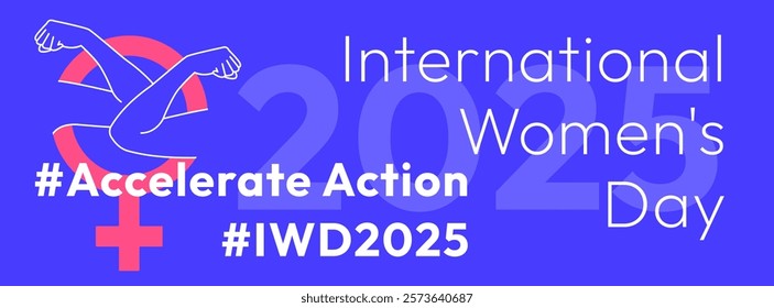 Accelerate Action campaign pose. International Women's Day 2025 banner. Strong hands with clenched fist inside female gender sign show solidarity and support for women's rights and gender equality.