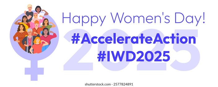 Accelerate Action campaign pose. International Women's Day 2025. Diverse women demonstrate strong arm with clenched fist to show solidarity and support in the fight for women's rights, gender equality